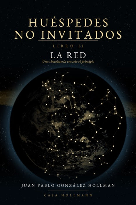 Huéspedes no invitados II. La red